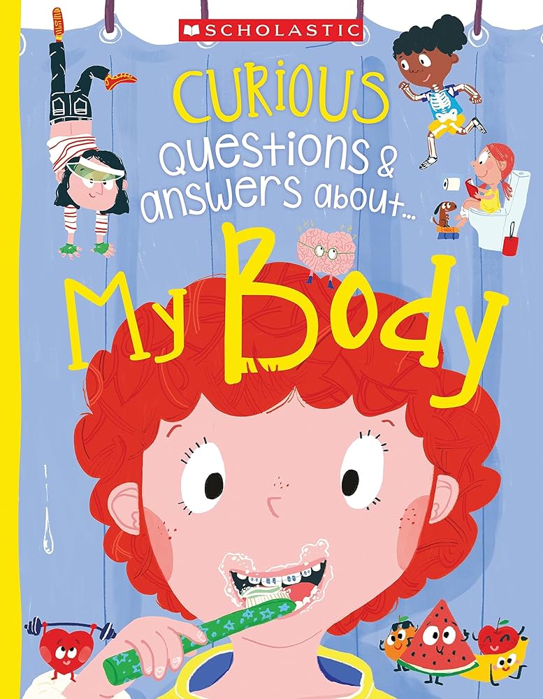 Curious Questions & Answers About My Body – Super Fun Fact Book for Kids