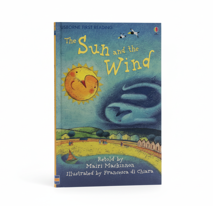 The Sun and the Wind: Usborne First Reading Level 1