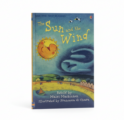 The Sun and the Wind: Usborne First Reading Level 1
