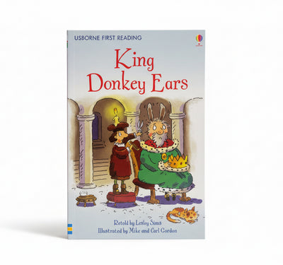 King Donkey Ears: Usborne First Reading Level 2